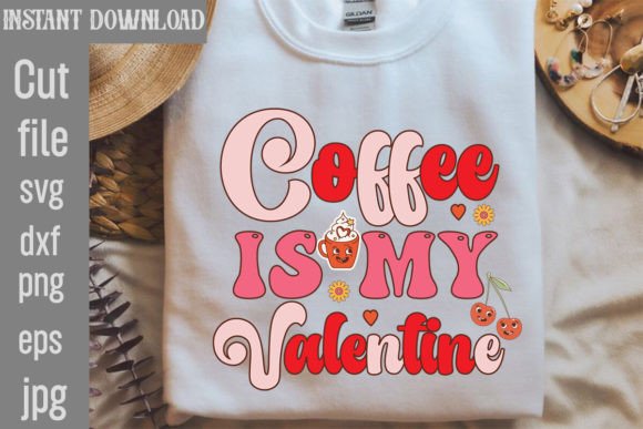 Download Coffee is My Valentine - Premium Resources